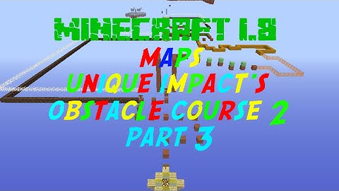 Minecraft 1.8 | Maps | UniqueImpact