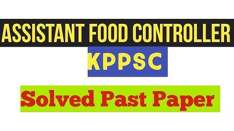 Assistant food controller past papers part 1 kppsc