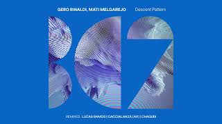 Gero Rinaldi, Mati Melgarejo - Descent Pattern (Caccialanza AR Remix)