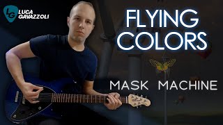 Flying Colors - MASK MACHINE (Guitar Cover) || Luca Gavazzoli