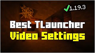 [1.19.4] BEST TLAUNCHER VIDEO SETTINGS 1.19.4 - Fix lag and Get More FPS!
