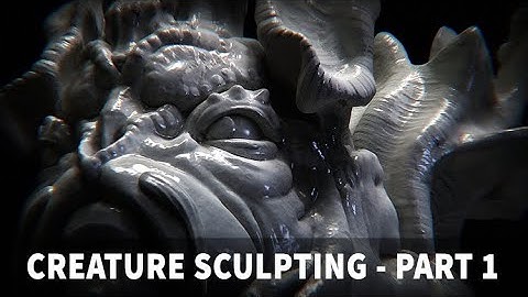 Creature Sculpting in Zbrush - Part 1