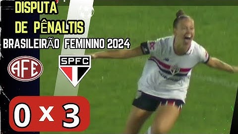 Gol e disputa de pênaltis | Ferroviária x São Paulo| Semi Final| Brasileirão feminino 2024.