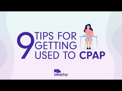 CPAP کی عادت ڈالنے کے لیے 9 نکات