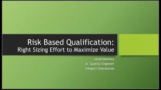 ASQ Lafayette - 2021-01-21 - Risk Based Qualification