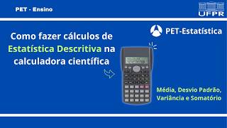 Como fazer cálculos de Estatística Descritiva na calculadora científica (Média, Desvio Padrão, etc.)