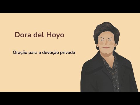 Oração a Dora del Hoyo (pedir graças a Deus pela intercessão de dora del Hoyo)
