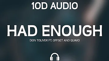 Don Toliver - Had Enough ft. Offset & Quavo (10D Audio)