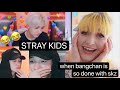 STRAY KIDS | 'when bangchan is so done with stray kids' REACTION!