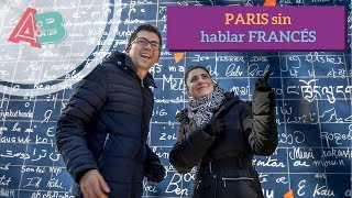 ¿Es difícil visitar Paris sin hablar francés? / Ana y Bern #paris