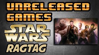 Unreleased Games | Star Wars Project Ragtag