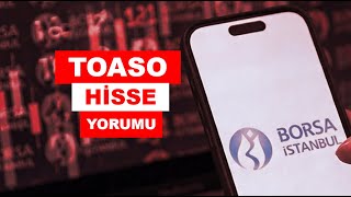 Yeni Toaso Hisse Yorumu - Güncel Tofaş Otomotiv Takas Ve Teknik Analiz 2026