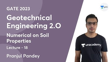 L18 | Numerical on Soil Properties | Geotechnical Engineering 2.O | Pranjul Pandey