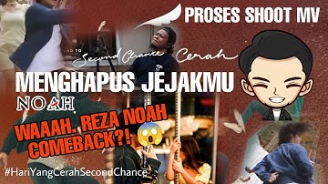 WAAAH REZA NOAH COME BACK!!! NOAH - MENGHAPUS JEJAKMU Proses Shoot MV Second Chance 2022