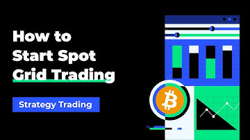 How to Start Spot Grid Trading