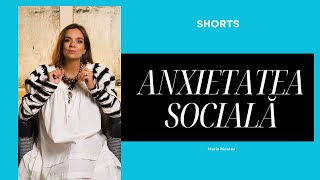 Despre Anxietatea Socială
