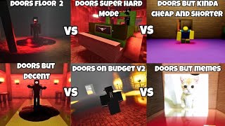 [ROBLOX]Doors VS Doors on Budget V2 VS Doors Floor2,but Decent,kinda cheap and shorter, But Meme