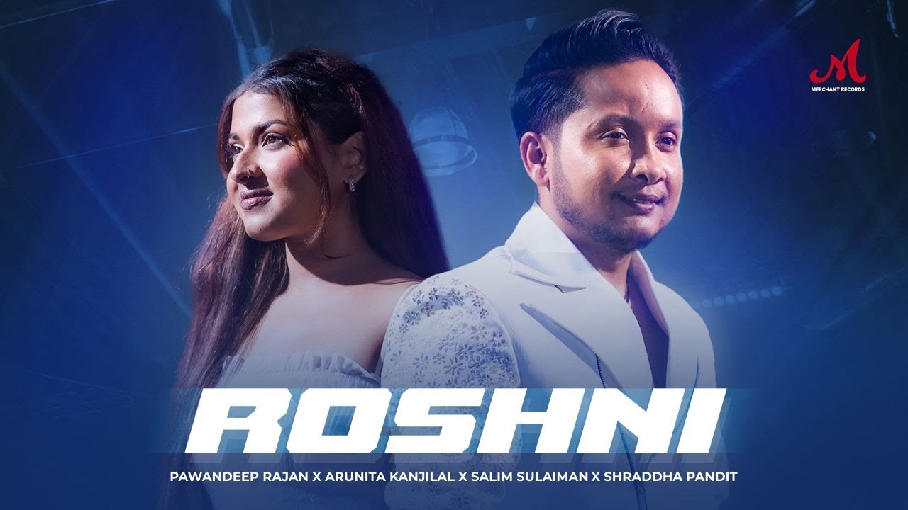 在 YouTube 上观看 Roshni | Salim Sulaiman | Pawandeep Rajan, Arunita Kanjilal | Shraddha Pandit, Keshav Anand
