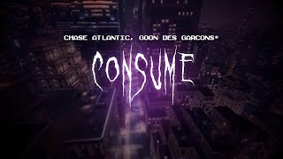 chase atlantic - consume (feat. goon des garcons*) [ sped up ] lyrics