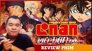 REVIEW PHIM CONAN VIÊN ĐẠN ĐỎ : AI SẼ LÀ NHÂN VẬT ĐẶC BIỆT TRONG PHẦN NÀY ?