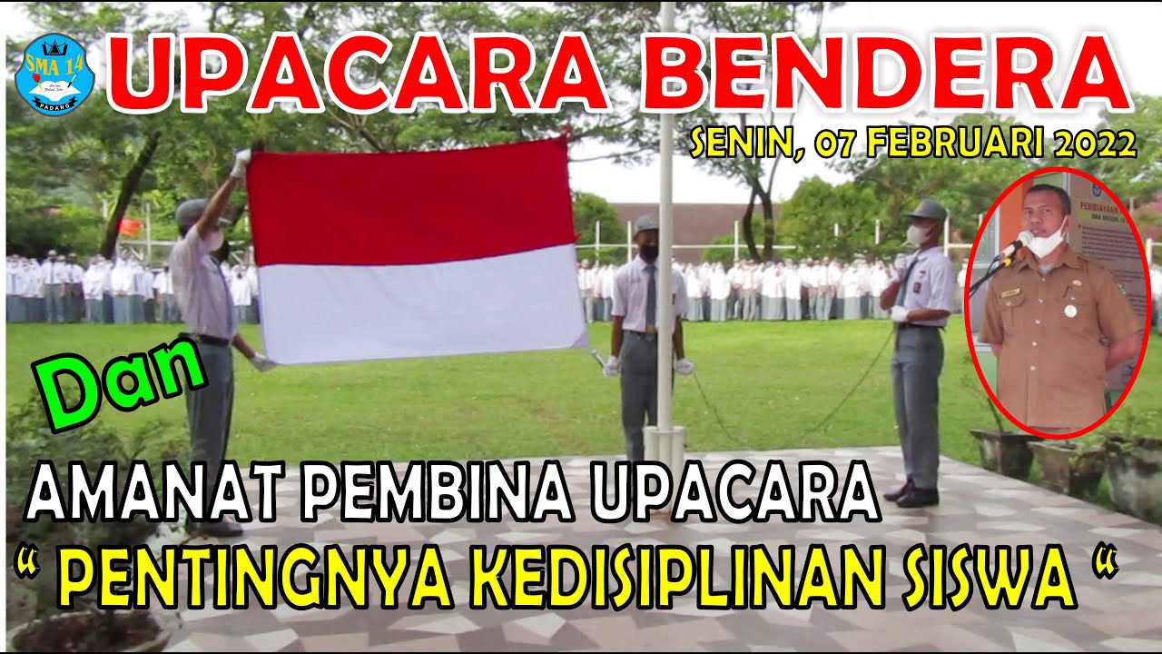 UPACARA BENDERA SENIN DAN AMANAT PEMBINA UPACARA || PENTINGNYA KEDISIPLINAN SISWA