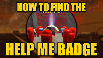 How to get the Help Me Badge - PTFS