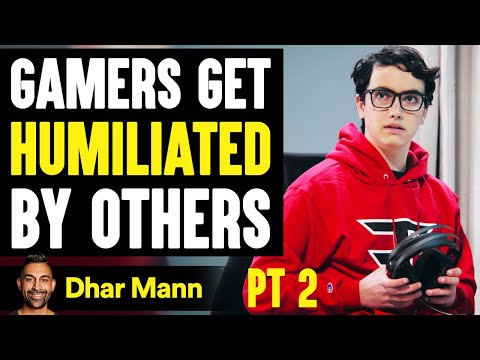 GAMERS Get HUMILIATED By Others, What Happens Next Will Shock You PT 2  Dhar Mann