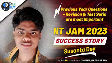 IIT JAM Physics Topper Talk 2023 | Susanta Dey | IIT JAM Success Story | IIT JAM Topper Interview