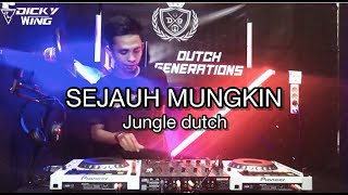 DJ SEJAUH MUNGKIN - JUNGLE DUTCH TERBARU GASSS POLLLLL