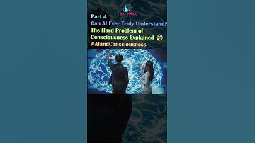 Can AI Ever Truly Understand? The Hard Problem of Consciousness Explained 🤔 #AI #comment PART 4