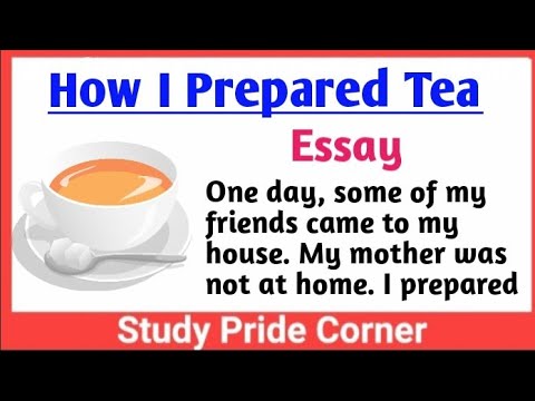 how to make a tea in english essay