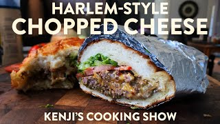 Harlem Chopped Cheese Sandwich | Kenji's Cooking Show