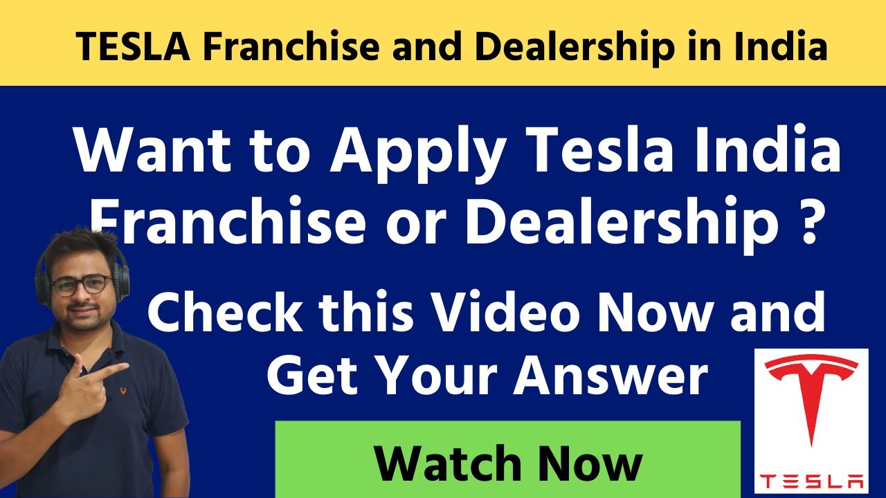How to Apply Tesla Franchise or Dealership in India Tesla India