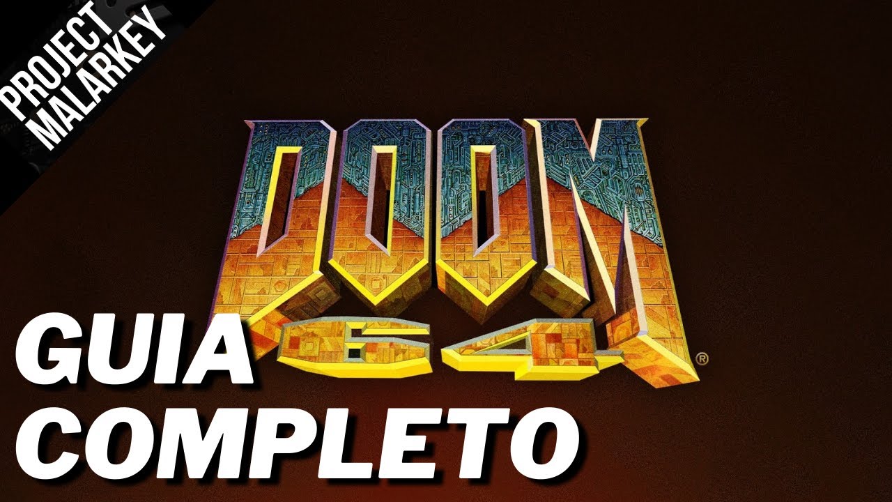 DOOM 64 | Guia de Conquistas/Troféus | 10 REAIS | 1000G em 1 HORA DA NOSTALGIA
