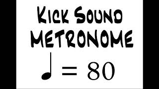 BPM 80 Kick Sound Metronome