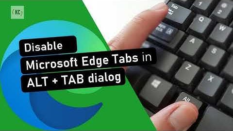 How to disable the ALT-TAB experience of Microsoft Edge on Windows 10? #Windows10 | #MicrosoftEdge