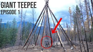 Building A Giant Two Story Teepee Ep 1 | Bushcraft