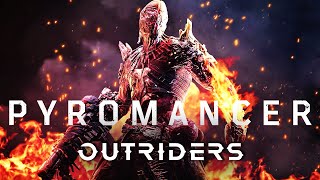 10 Minutes of Official 4K Outriders - Pyromancer Class Gameplay \& Breakdown