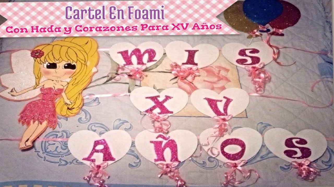 Cartel Con Hada y Corazones Para XV Años - YouTube