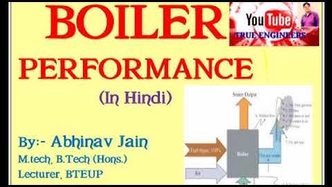 Boiler Performance||Process Plant Equipments ||In Hindi||Video 5||Mechanical and Chemical Engg.||