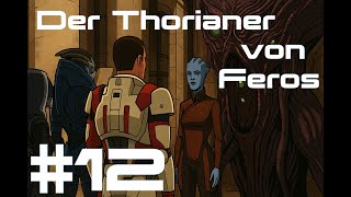 MassEffect 1 | Folge 12 | Mission: Angriff der Geth auf Kolonie Feros 4/4