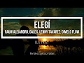 Elegí -  Rauw Alejandro ❌ Dalex ❌ Lenny Tavarez ❌ Dimelo Flow (LETRA)