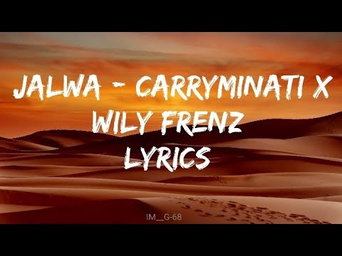 JALWA LYRICS - CARRYMINATI X WILY FRENZJALWA LYRICS VIDEO #carryminati ...