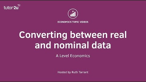 Maths Made Easy for A-Level Economics - Nominal to Real Conversions