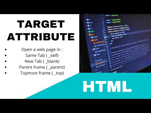 || TARGET ATTRIBUTE : Self, Blank, Parent, Top || TUTORIAL. -