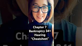 Chapter 7 Bankruptcy 341 Hearing Tips & “Cheatsheet”