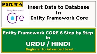 ENTITY FRAMEWORK CORE 6 IN URDU HINDI | INSERT DATA TO MS SQL SERVER DATABASE