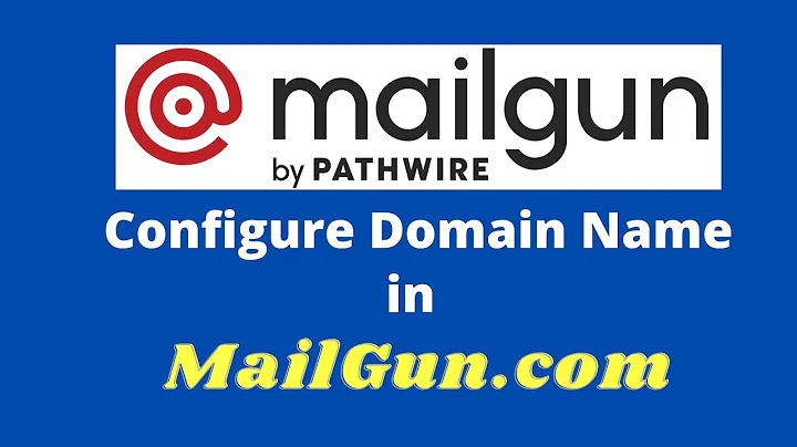 Configure Domain Name in MailGun SMTP Provider