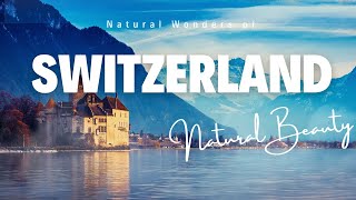 Swiss Serenity: Exploring the Natural Wonders of Switzerland