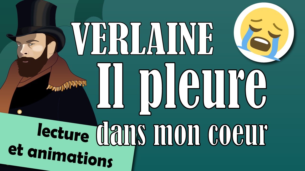 Il pleure dans mon coeur - poème de Paul Verlaine - Lecture - YouTube